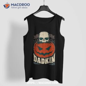 halloween dad skull dadkin evil pumpkin shirt tank top