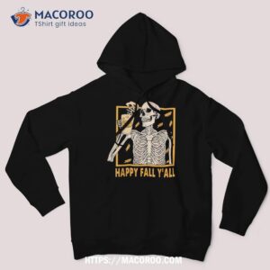 happy fall yall shirt halloween skeleton pumpkin spice hoodie