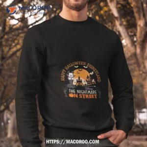 Happy Halloween Disneyland The Nightmare On Street 2023 Shirt 2 happy halloween disneyland the nightmare on street 2023 shirt sweatshirt