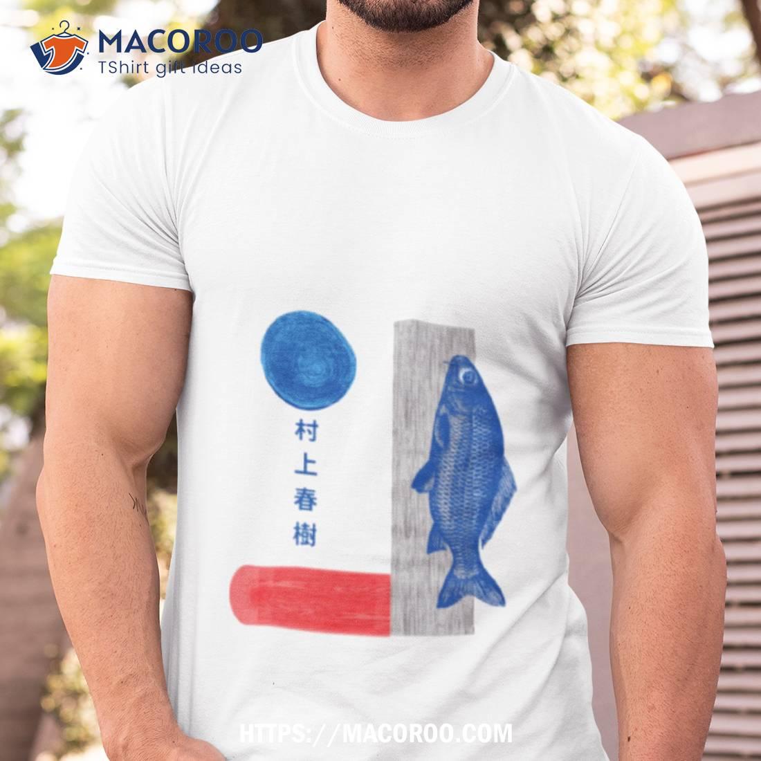 Haruki Murakami Kafka On The Shore Shirt Haruki Murakami Kafka On The Shore Shirt