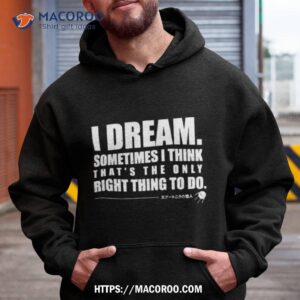 Haruki Murakami Sputnik Sweetheart I Dream Shirt 1 haruki murakami sputnik sweetheart i dream shirt hoodie