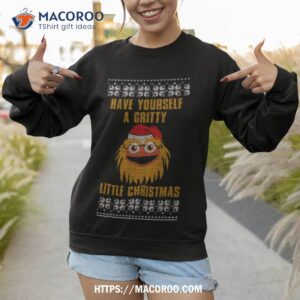 have yourself a gritty little christmas shirt sweatshirt