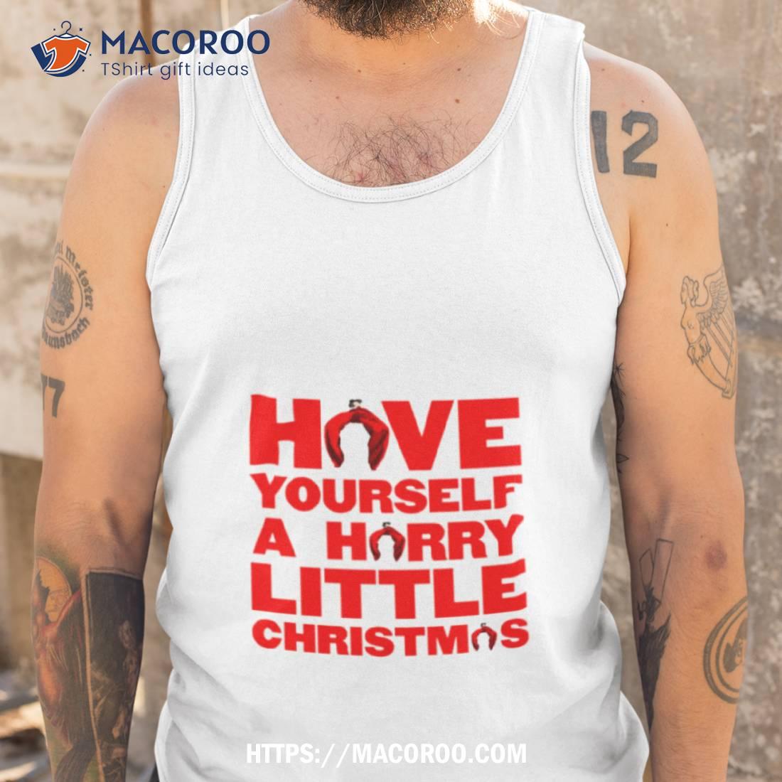 Have Yourself A Harry Little Christmas Shirt Have Yourself A Harry Little Christmas Shirt