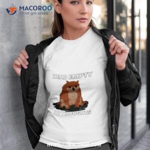 Head Empty No Thoughts Shirt