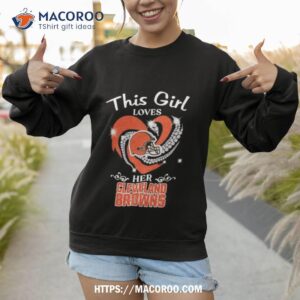 Heart Diamond This Girl Loves Her Cleveland Browns 2023 Shirt 2 heart diamond this girl loves her cleveland browns 2023 shirt sweatshirt 1