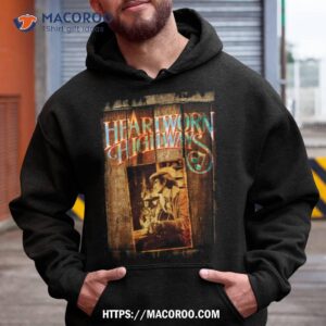 heartworn highways shirt hoodie