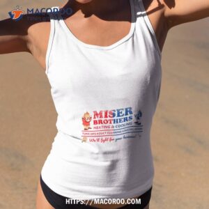 Heating And Cooling Vintage Miser Brothers Shirt