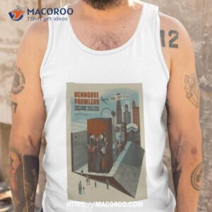 Henhouse Prowlers Tour 2023 In Chicago At Park West Poster Shirt 3 henhouse prowlers tour 2023 in chicago at park west poster shirt tank top