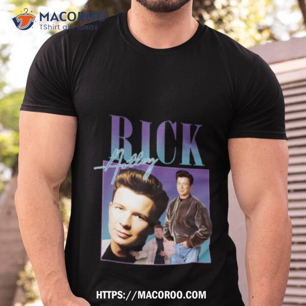 Rick Astley Shirt, Rick Astley for Fan Shirt, Rick Astley Music Shirt