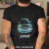 Honda Civic Car Lovers Shirt