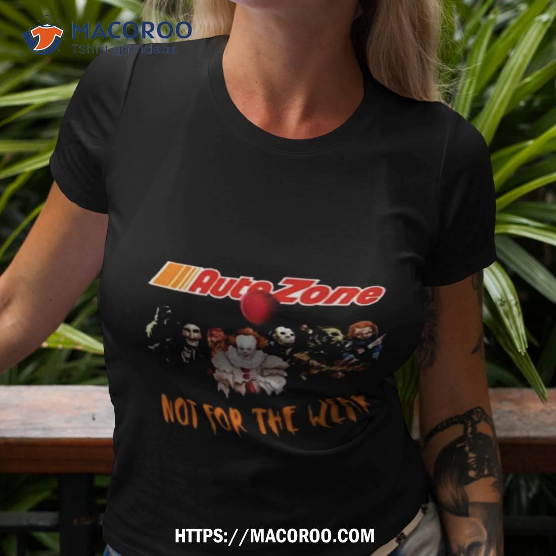 Horror Movies Characters Autozone Not For The Weak Halloween Shirt Horror Movies Characters Autozone Not For The Weak Halloween Shirt