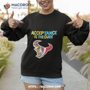 houston texans acceptance is the cure autism shirt sweatshirt