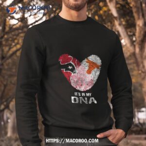 Houston Texans And Texas Longhorns Heart It’s In My Dna 2023 Shirt 2 houston texans and texas longhorns heart it s in my dna 2023 shirt sweatshirt