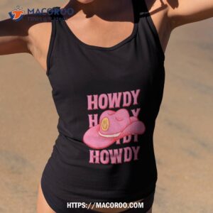 howdy howdy howdy yall pink cowboy hat shirt tank top 2