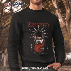 Humanity’s Last Breath Instill Shirt 2 humanity s last breath instill shirt sweatshirt