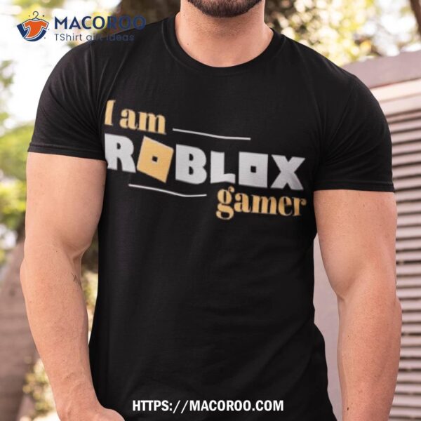 I Am Roblox Gamer Shirt