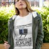 I Contracted Legionnaires’ Disease Shirt