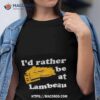 I’d Rather Be At Lambeau Tee Shirt