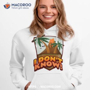 i don t know parrothead shirt hoodie 1
