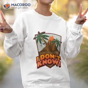 i don t know parrothead shirt sweatshirt 2