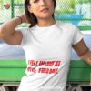I Fell In Love At Dyke Field Day Shirt