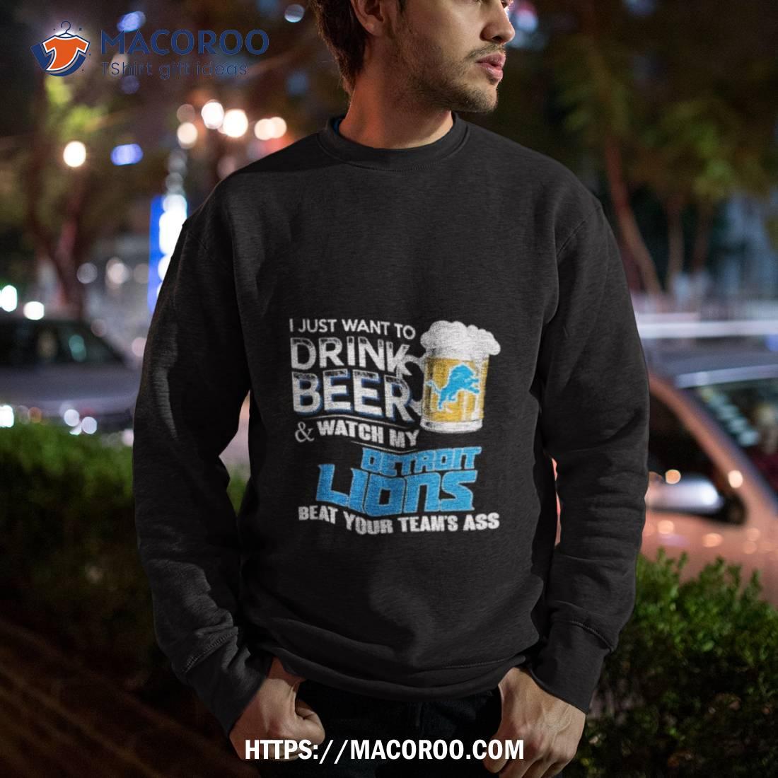 Detroit Lions This Team Makes Me Drink Shirt, hoodie, sweater