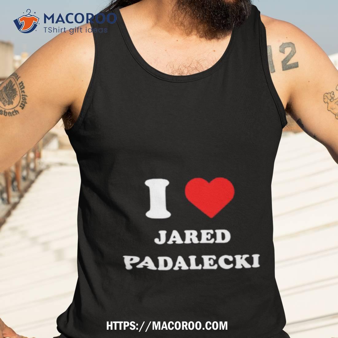 I Love Jared Padalecki Shirt I Love Jared Padalecki Shirt