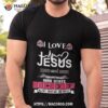 I Love Jesus And Love The Ohio State Buckeyes All Day Every Day And Forever 2023 Shirt