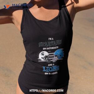 i m a michigan state spartans on saturdays and a detroit lions on sundays 2023 shirt tank top 2