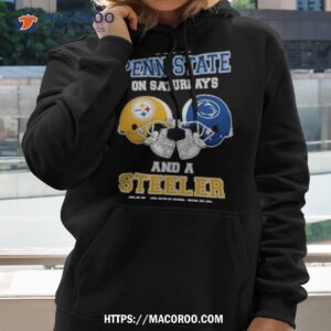 i m a penn state on saturdays and a steelers on sundays helmet 2023 t shirt hoodie
