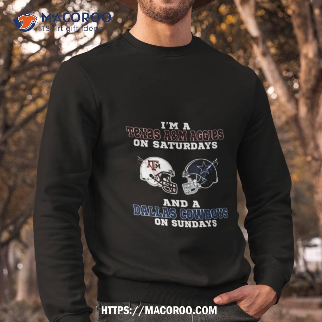 I'm A Texas A&m Aggies On Saturdays And A Dallas Cowboys On Sundays 2023  Shirt