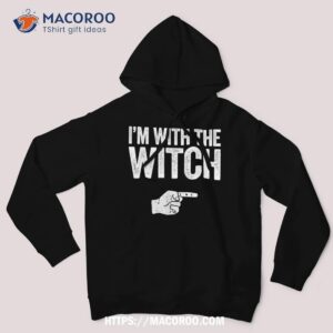 i m with the witch shirt matching costume hoodie