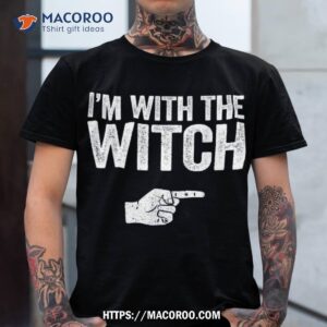 I’m With The Witch Shirt Matching Costume