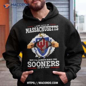 i may live in massachusetts but i ll always have the oklahoma sooners in my dna 2023 shirt hoodie