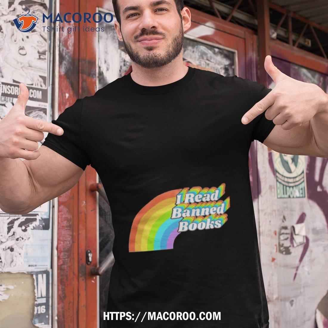 I Read Banned Books Shirt I Read Banned Books Shirt