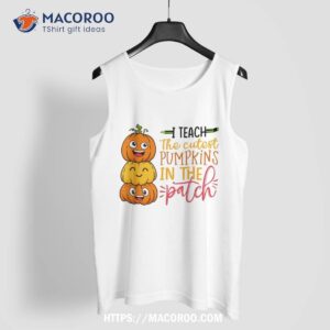 i teach the cutest pumpkins in patch halloween teacher shirt tank top 1