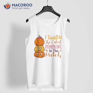 i teach the cutest pumpkins in patch halloween teacher shirt tank top 2