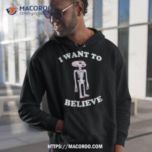 I Want To Believe Shirt 1 i want to believe shirt hoodie 1