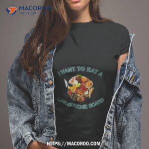 i want to eat a carcoochie board art design shirt tshirt 2