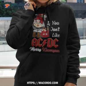 If You Don’t Like Ac Dc Merry Kissmyass T Shirt 2 if you don t like ac dc merry kissmyass t shirt hoodie 2