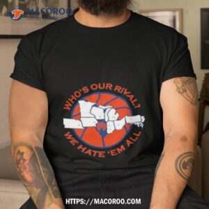 illinois who s our rival we hate em all shirt tshirt