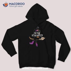 im the sexy witch shirt halloween matching group costume hoodie