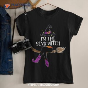 Im The Sexy Witch Shirt Halloween Matching Group Costume