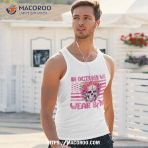 in october we wear pink sugar skull halloween breast cancer shirt tank top