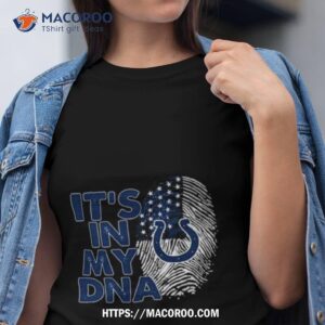 indianapolis colts football it s in my dna 2023 shirt tshirt