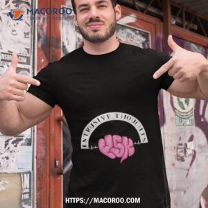 intrusive thoughts shirt tshirt 1
