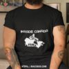 Invade Canada Shirt