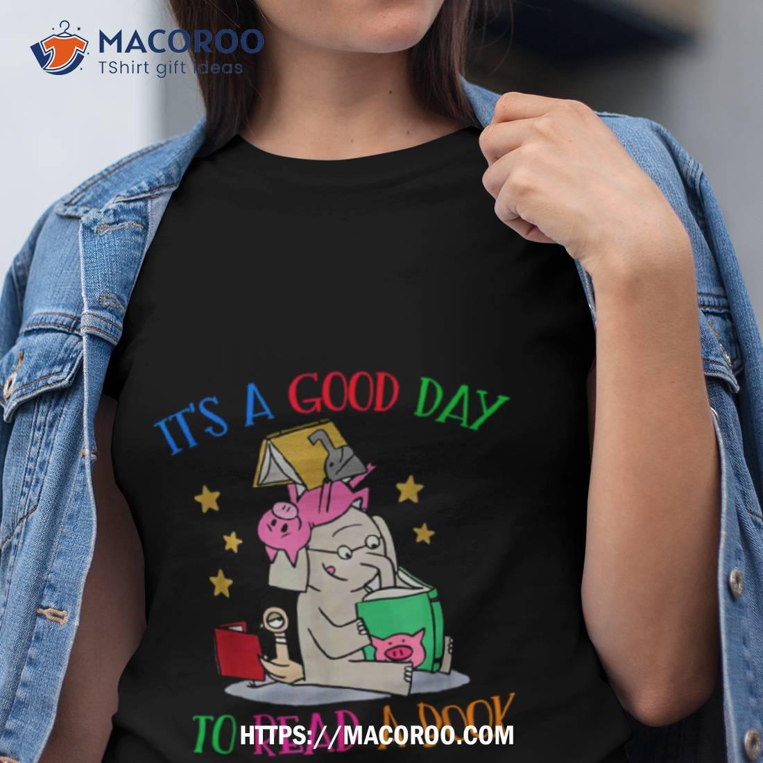 It’s A Good Day To Read Bookworm Librarian Shirt It’s A Good Day To Read Bookworm Librarian Shirt