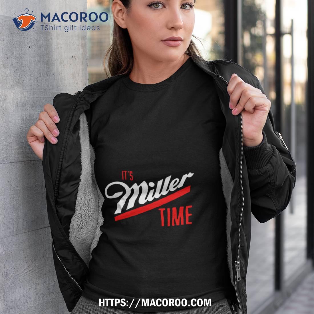 It's Miller Time T Shirt