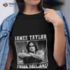James Taylor Sweat Baby James Vintage Shirt